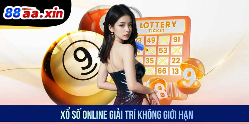 Xổ số online giải trí không giới hạn